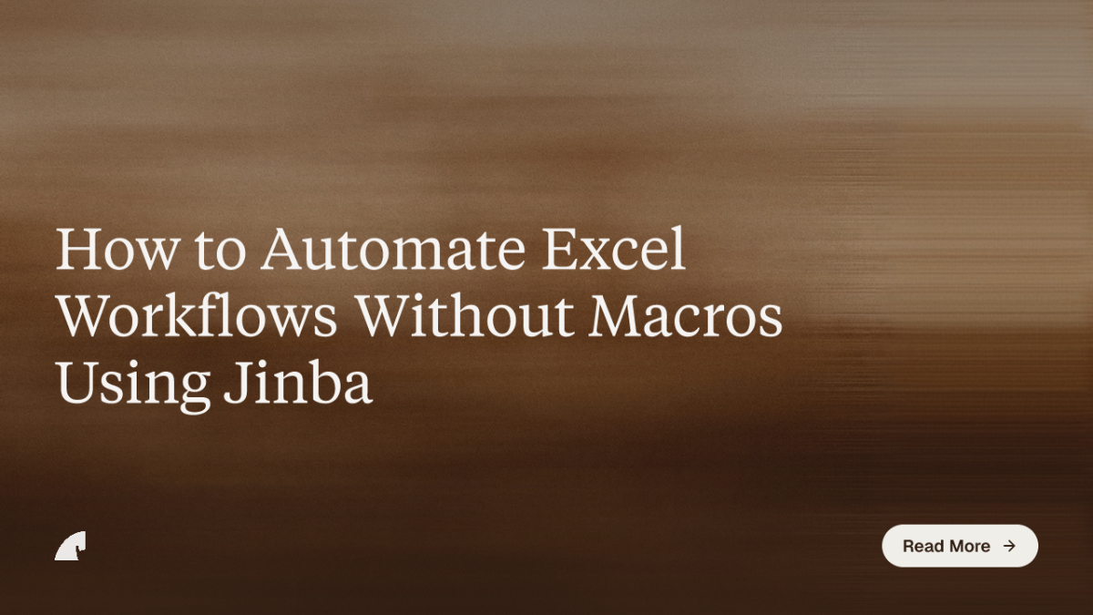How to Automate Excel Workflows Without Macros Using Jinba